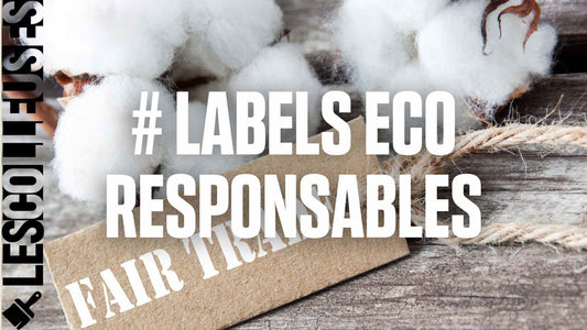 Guide des Labels de Mode Éthiques et Responsables - LES COLLEUSES
