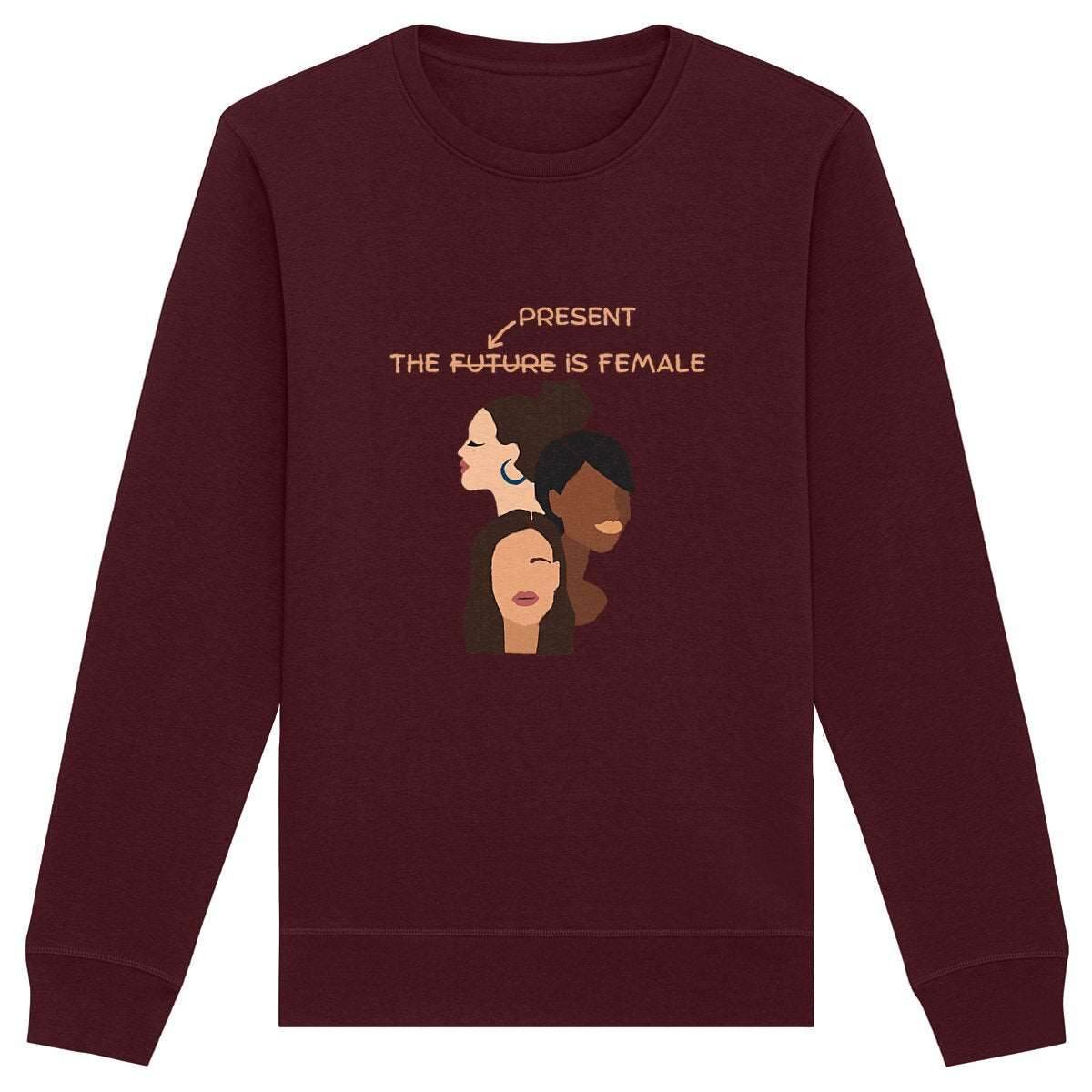 Sweat-Shirt Premium Féministe - The Present Is Female - LES COLLEUSES