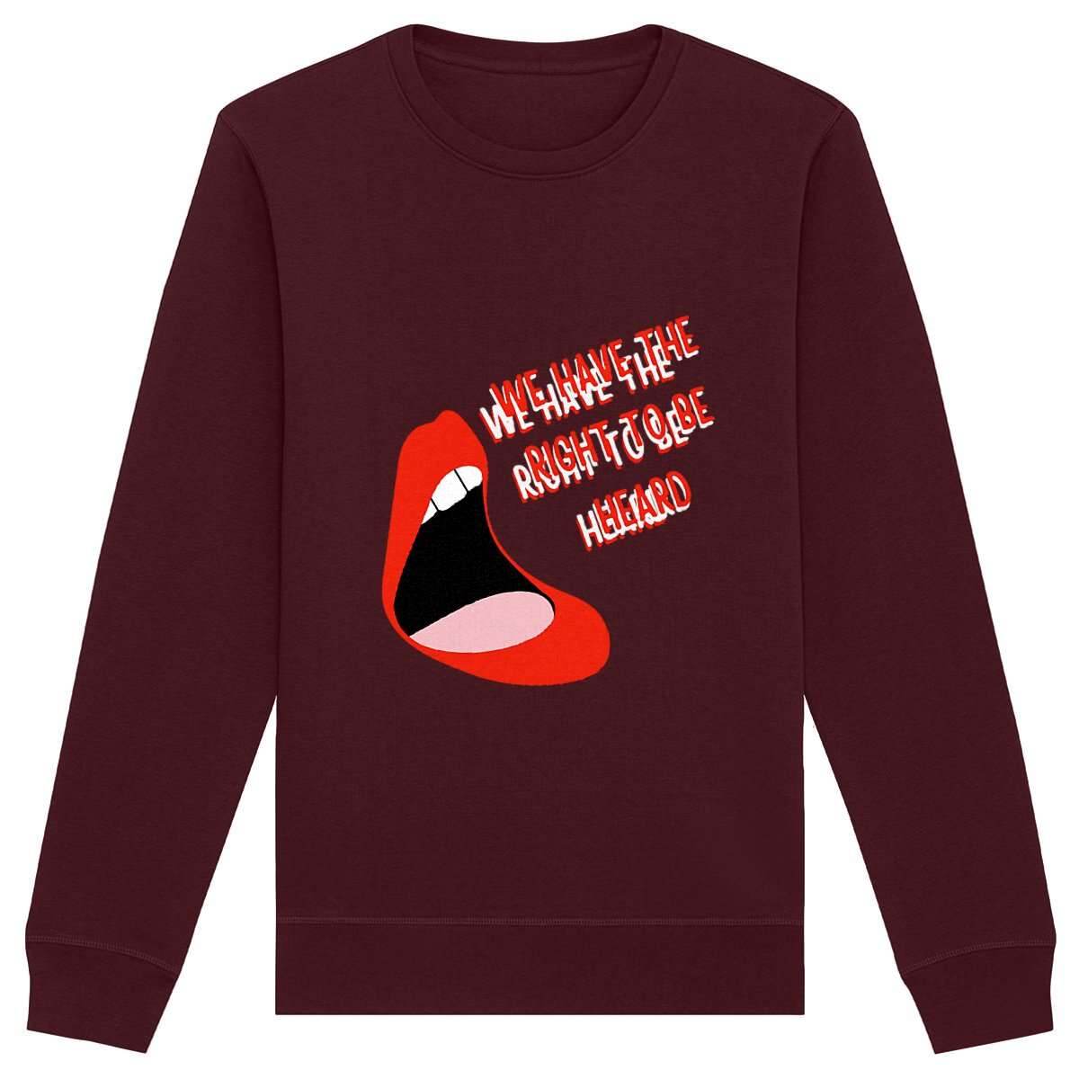 Sweat-Shirt Premium Féministe - We Have The Right To Be Heard - LES COLLEUSES