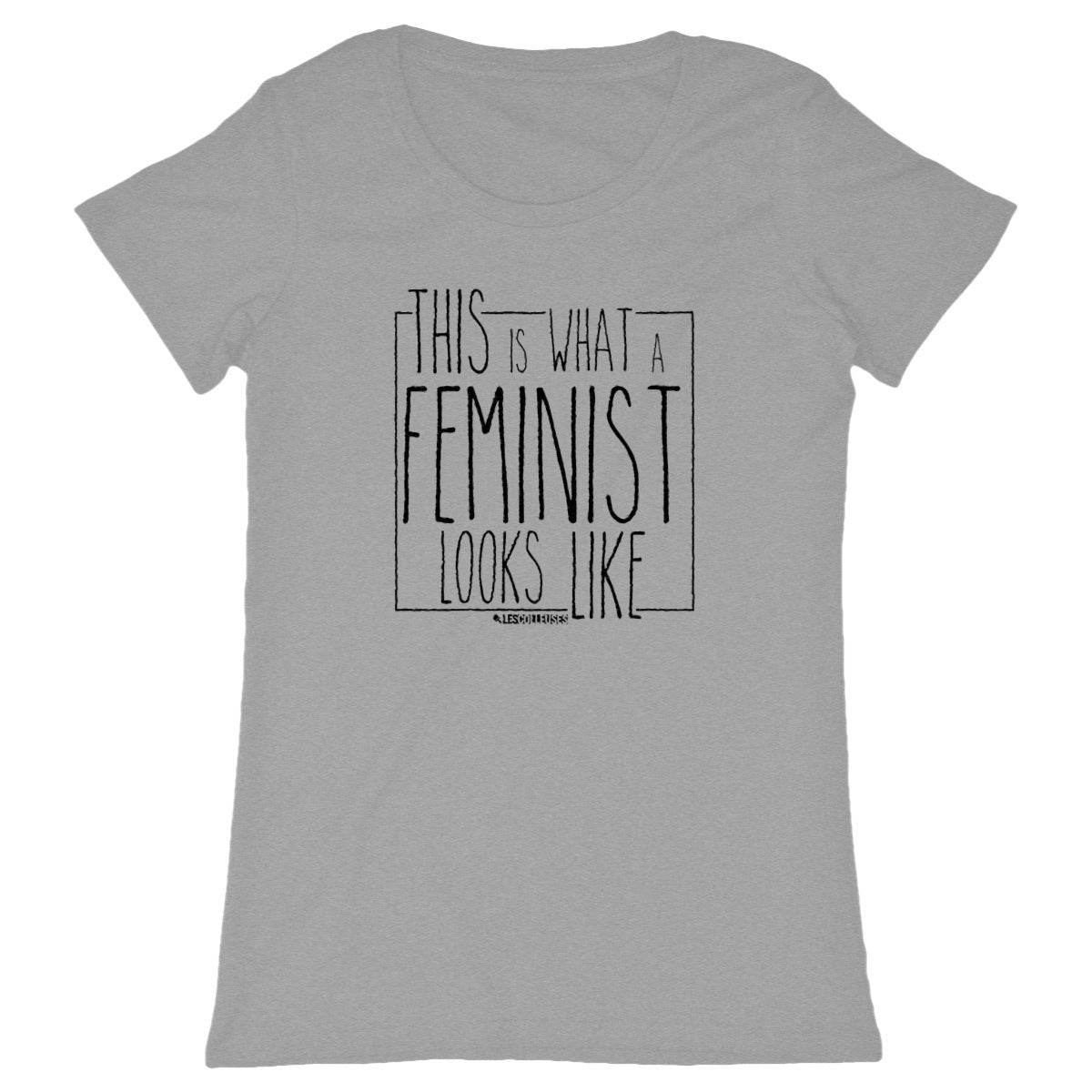 T-Shirt Féministe - This Is What A Feminist Looks Like - LES COLLEUSES