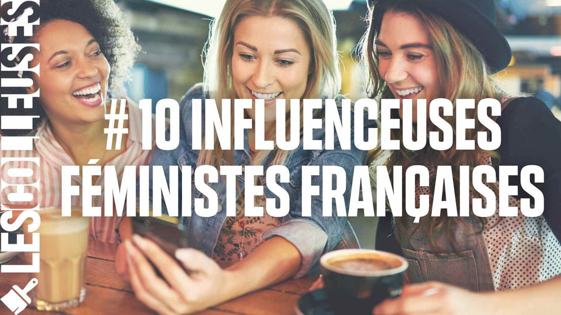 10 influenceuses féministes à suivre sur Instagram - LES COLLEUSES