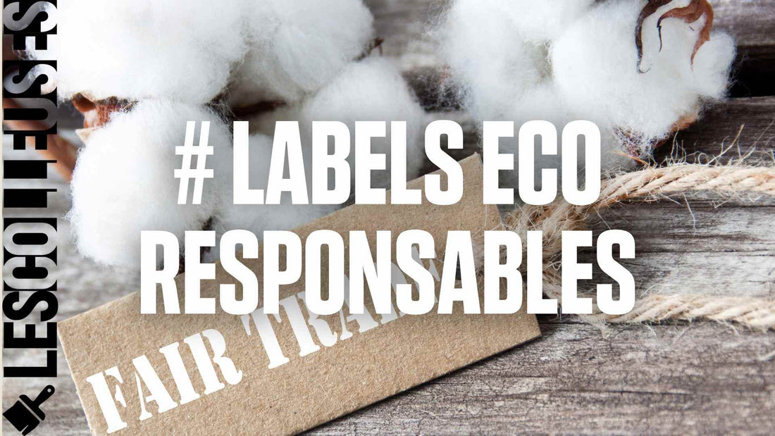 Guide des Labels de Mode Éthiques et Responsables - LES COLLEUSES