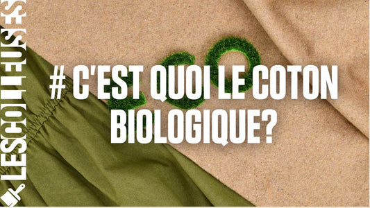 Pourquoi acheter des vêtements en coton biologique? - LES COLLEUSES